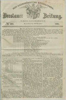 Breslauer Zeitung : mit allerhöchster Bewilligung. 1841, № 305 (30 December) + dod.
