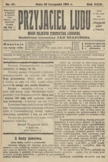 Przyjaciel Ludu : organ Polskiego Stronnictwa Ludowego. 1911, nr 47