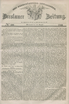 Breslauer Zeitung : mit allerhöchster Bewilligung. 1842, № 190 (17 August) + dod.