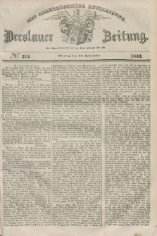 Breslauer Zeitung : mit allerhöchster Bewilligung. 1842, № 212 (12 September) + dod.