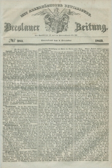Breslauer Zeitung : mit allerhöchster Bewilligung. 1842, № 283 (3 December) + dod.