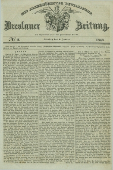 Breslauer Zeitung : mit allerhöchster Bewilligung. 1843, № 2 (3 Januar) + dod.