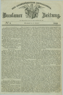 Breslauer Zeitung : mit allerhöchster Bewilligung. 1843, № 3 (4 Januar) + dod.