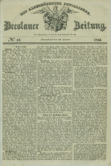 Breslauer Zeitung : mit allerhöchster Bewilligung. 1843, № 12 (14 Januar) + dod.
