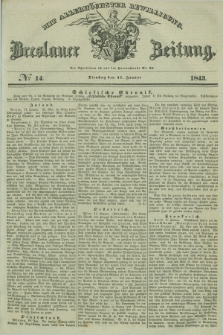 Breslauer Zeitung : mit allerhöchster Bewilligung. 1843, № 14 (17 Januar) + dod.