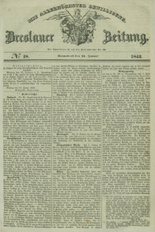 Breslauer Zeitung : mit allerhöchster Bewilligung. 1843, № 18 (21 Januar) + dod.