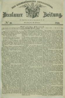 Breslauer Zeitung : mit allerhöchster Bewilligung. 1843, № 38 (14 Februar) + dod.