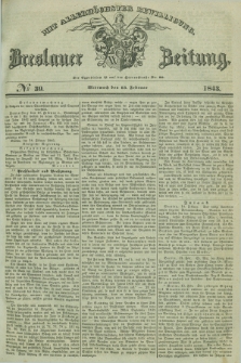 Breslauer Zeitung : mit allerhöchster Bewilligung. 1843, № 39 (15 Februar) + dod.
