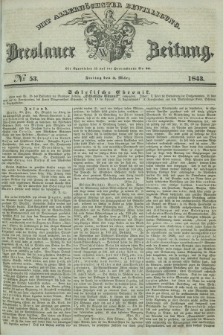 Breslauer Zeitung : mit allerhöchster Bewilligung. 1843, № 53 (3 März) + dod.