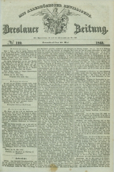 Breslauer Zeitung : mit allerhöchster Bewilligung. 1843, № 122 (27 Mai) + dod.