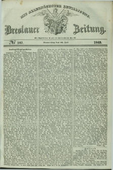 Breslauer Zeitung : mit allerhöchster Bewilligung. 1843, № 167 (20 Juli) + dod.