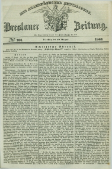 Breslauer Zeitung : mit allerhöchster Bewilligung. 1843, № 201 (29 August) + dod.