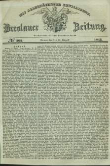 Breslauer Zeitung : mit allerhöchster Bewilligung. 1843, № 203 (31 August) + dod.