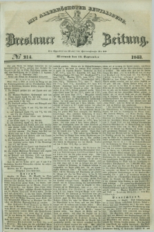 Breslauer Zeitung : mit allerhöchster Bewilligung. 1843, № 214 (13 September) + dod.