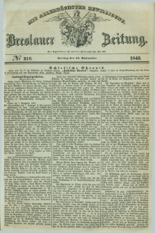 Breslauer Zeitung : mit allerhöchster Bewilligung. 1843, № 216 (15 September) + dod.