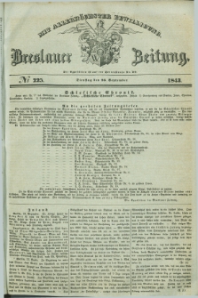 Breslauer Zeitung : mit allerhöchster Bewilligung. 1843, № 225 (26 September) + dod.