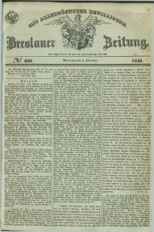 Breslauer Zeitung : mit allerhöchster Bewilligung. 1843, № 230 (2 Oktober) + dod.