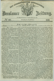 Breslauer Zeitung : mit allerhöchster Bewilligung. 1843, № 237 (10 Oktober) + dod.