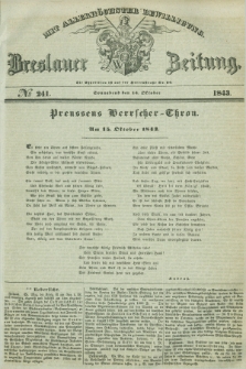 Breslauer Zeitung : mit allerhöchster Bewilligung. 1843, № 241 (14 Oktober) + dod.