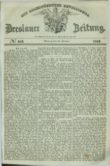 Breslauer Zeitung : mit allerhöchster Bewilligung. 1843, № 242 (16 Oktober) + dod.