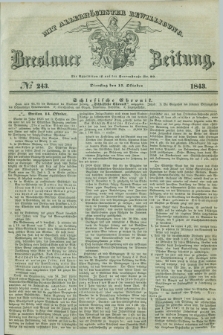 Breslauer Zeitung : mit allerhöchster Bewilligung. 1843, № 243 (17 Oktober) + dod.