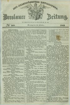 Breslauer Zeitung : mit allerhöchster Bewilligung. 1843, № 248 (23 Oktober) + dod.