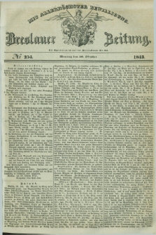 Breslauer Zeitung : mit allerhöchster Bewilligung. 1843, № 254 (30 Oktober) + dod.
