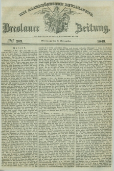 Breslauer Zeitung : mit allerhöchster Bewilligung. 1843, № 262 (8 November) + dod.