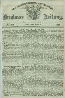 Breslauer Zeitung : mit allerhöchster Bewilligung. 1843, № 276 (24 November) + dod.