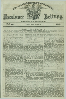 Breslauer Zeitung : mit allerhöchster Bewilligung. 1843, № 282 (1 December) + dod.