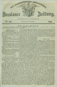 Breslauer Zeitung : mit allerhöchster Bewilligung. 1843, № 288 (8 December) + dod.