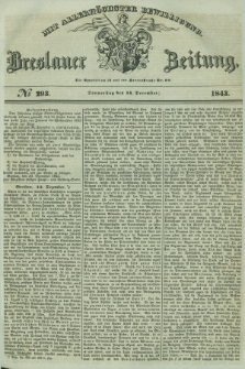 Breslauer Zeitung : mit allerhöchster Bewilligung. 1843, № 293 (14 December) + dod.