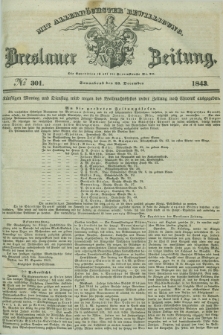 Breslauer Zeitung : mit allerhöchster Bewilligung. 1843, № 301 (23 December) + dod.