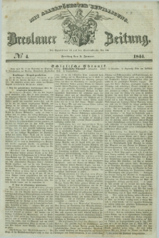 Breslauer Zeitung : mit allerhöchster Bewilligung. 1844, № 4 (5 Januar) + dod.