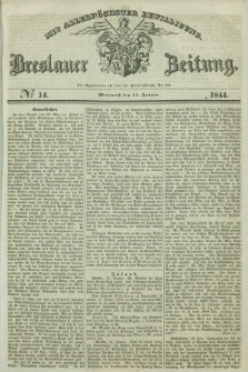 Breslauer Zeitung : mit allerhöchster Bewilligung. 1844, № 14 (17 Januar) + dod.
