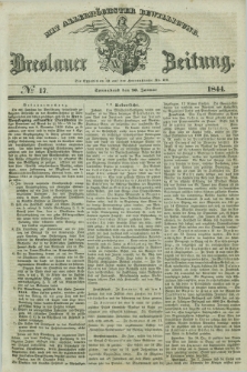 Breslauer Zeitung : mit allerhöchster Bewilligung. 1844, № 17 (20 Januar) + dod.