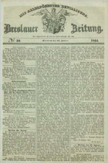 Breslauer Zeitung : mit allerhöchster Bewilligung. 1844, № 20 (24 Januar) + dod.