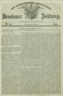 Breslauer Zeitung : mit allerhöchster Bewilligung. 1844, № 28 (2 Februar) + dod.
