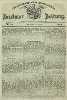 Breslauer Zeitung : mit allerhöchster Bewilligung. 1844, № 36 (12 Februar) + dod.