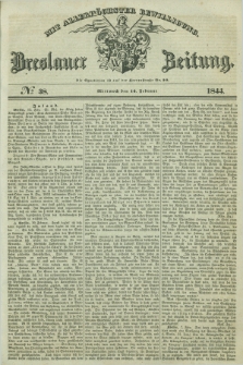 Breslauer Zeitung : mit allerhöchster Bewilligung. 1844, № 38 (14 Februar) + dod.