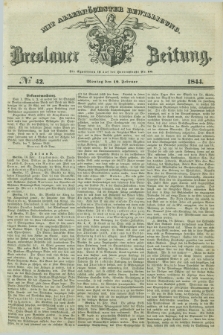 Breslauer Zeitung : mit allerhöchster Bewilligung. 1844, № 42 (19 Februar) + dod.