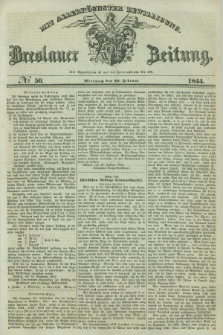 Breslauer Zeitung : mit allerhöchster Bewilligung. 1844, № 50 (28 Februar) + dod.