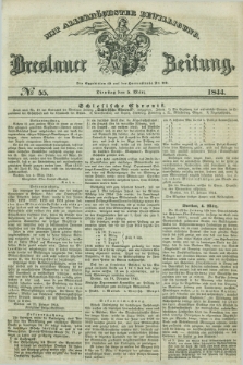 Breslauer Zeitung : mit allerhöchster Bewilligung. 1844, № 55 (5 März) + dod.