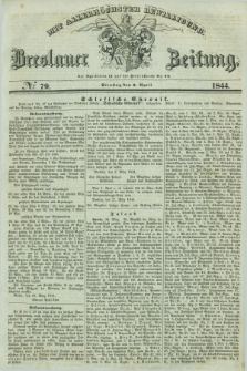 Breslauer Zeitung : mit allerhöchster Bewilligung. 1844, № 79 (2 April) + dod.