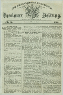 Breslauer Zeitung : mit allerhöchster Bewilligung. 1844, № 93 (20 April) + dod.