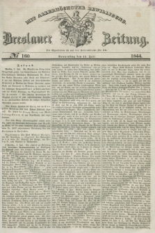 Breslauer Zeitung : mit allerhöchster Bewilligung. 1844, № 160 (11 Juli) + dod.