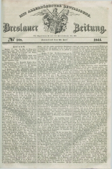Breslauer Zeitung : mit allerhöchster Bewilligung. 1844, № 168 (20 Juli) + dod.