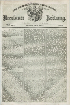 Breslauer Zeitung : mit allerhöchster Bewilligung. 1844, № 192 (17 August) + dod.