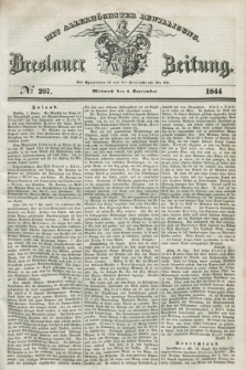 Breslauer Zeitung : mit allerhöchster Bewilligung. 1844, № 207 (4 September) + dod.