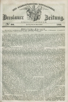 Breslauer Zeitung : mit allerhöchster Bewilligung. 1844, № 209 (6 September) + dod.